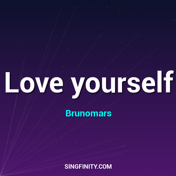 Love yourself