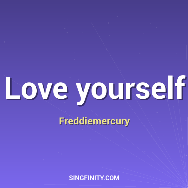 Love yourself