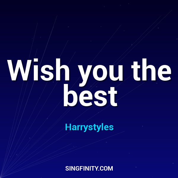 Wish you the best