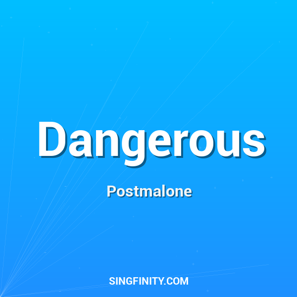 Dangerous