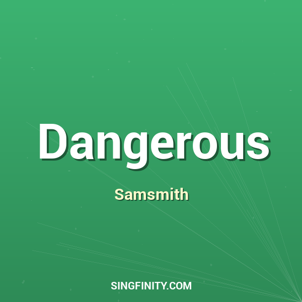 Dangerous