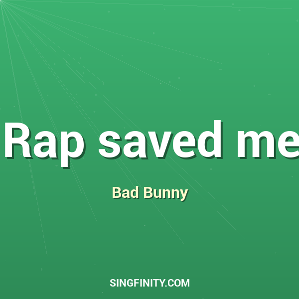 Rap saved me