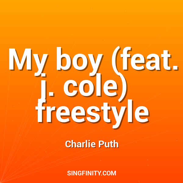 My boy (feat. j. cole)   freestyle