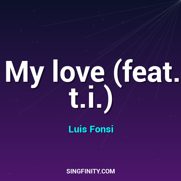 My love (feat. t.i.)