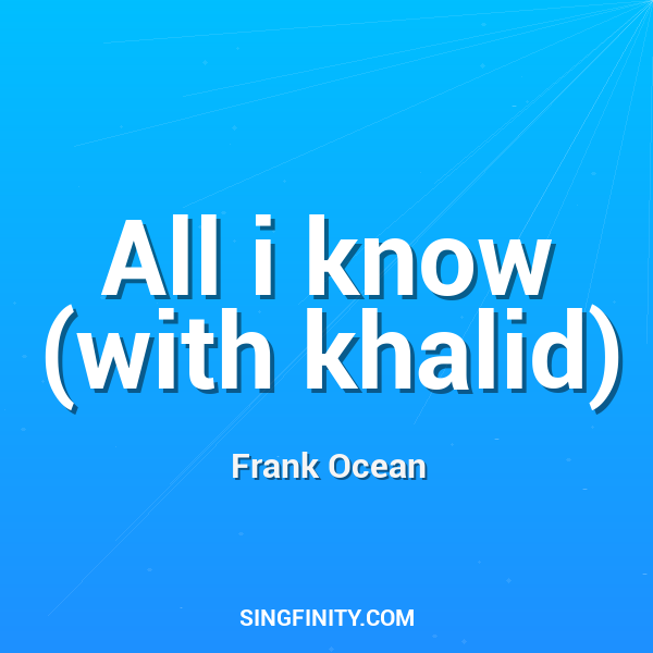 Artwork for All i know (with khalid)
