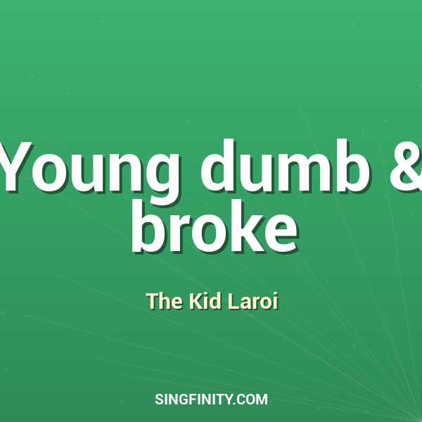Artwork for Young dumb & broke