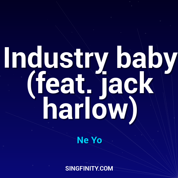 Industry baby (feat. jack harlow)