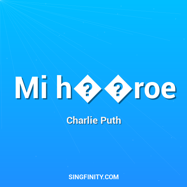 Mi h��roe