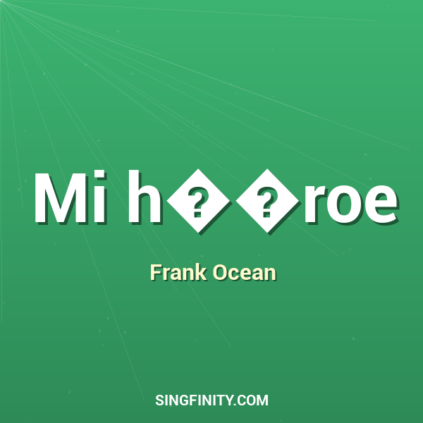 Mi h��roe