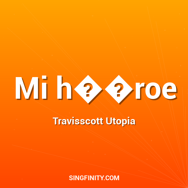Mi h��roe