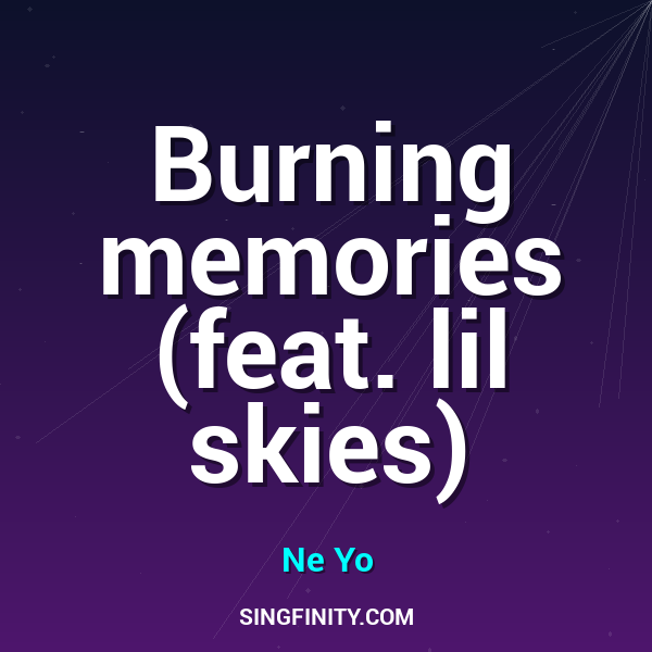 Burning memories (feat. lil skies)
