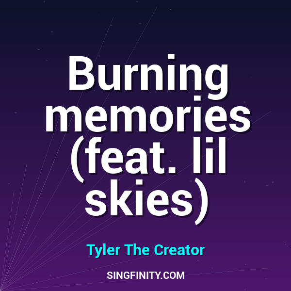 Burning memories (feat. lil skies)