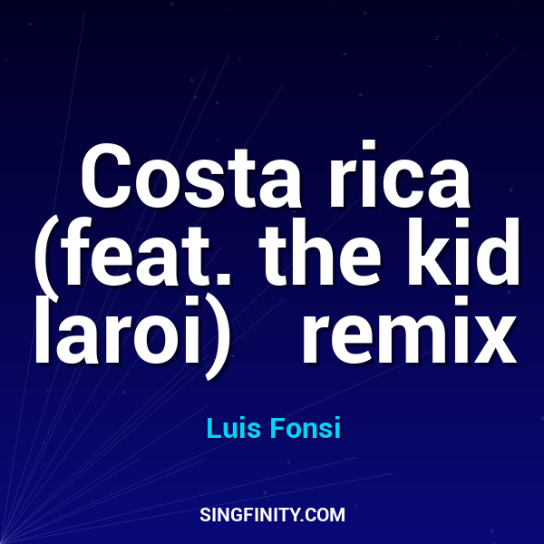 Costa rica (feat. the kid laroi)   remix