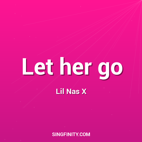 Let her go