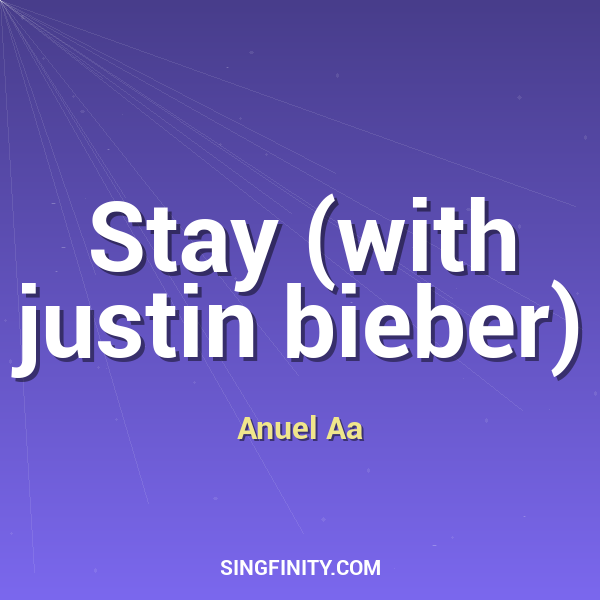 Stay (with justin bieber)