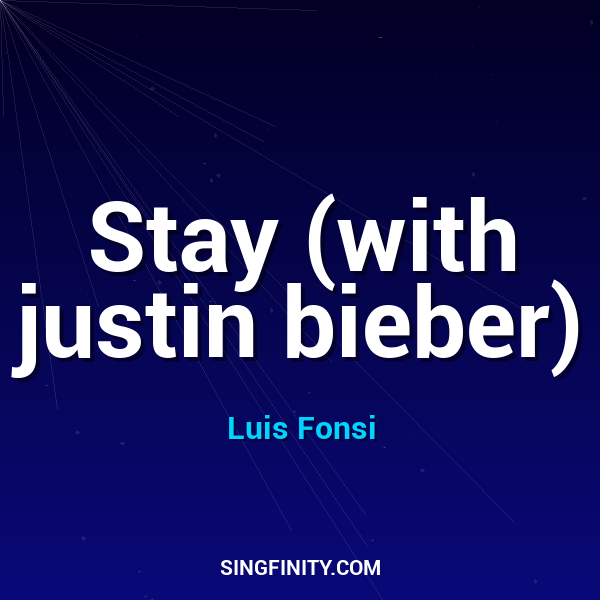 Stay (with justin bieber)