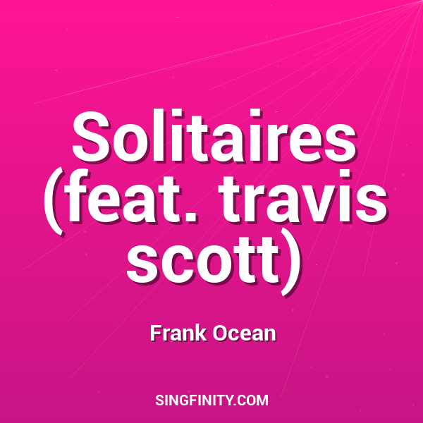 Solitaires (feat. travis scott)