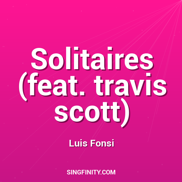 Solitaires (feat. travis scott)