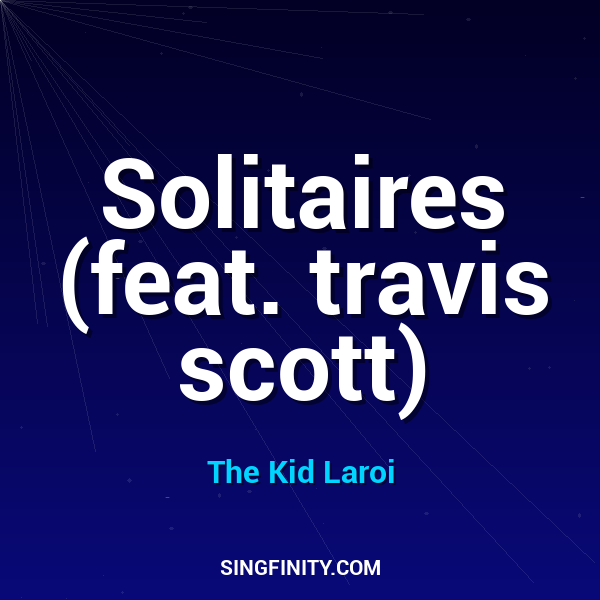 Solitaires (feat. travis scott)