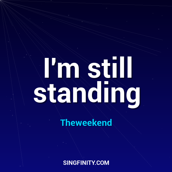 I'm still standing