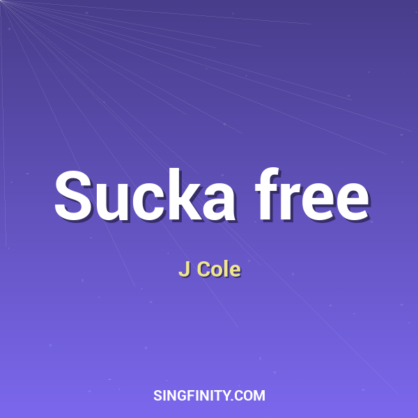 Sucka free