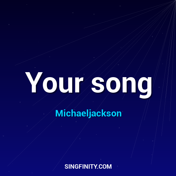 Your song